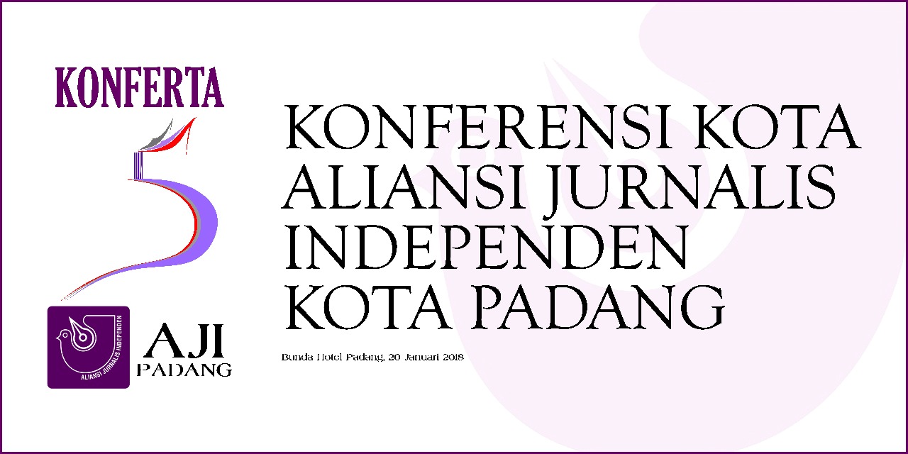 Konferensi Kota Aliansi Jurnalis Independen (AJI) Padang.