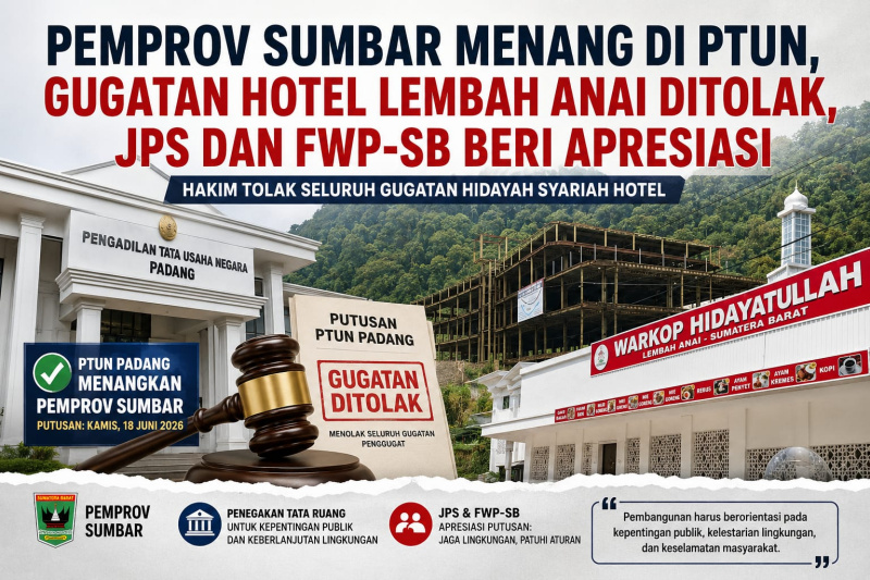 pemprov-sumbar-menang-di-ptun,-gugatan-hotel-lembah-anai-ditolak,-jps-dan-fwp-sb-beri-apresiasi